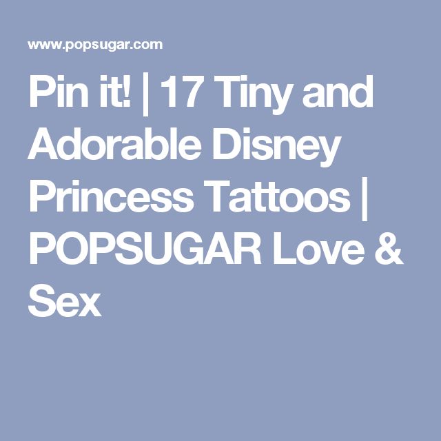 Disney Tattoo Pin It 17 Tiny And Adorable Disney Princess Tattoos Popsugar Love And Sex 